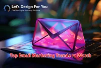 Top Email Marketing Trends to Watch